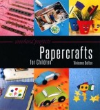 Papercrafts for Children | Vivienne Bolton