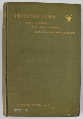 PROVERB LORE by F. EDWARD HULME , 1906 foto