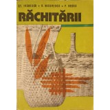RACHITARII. CULTURA SI VALORIFICAREA RACHITEI-ST. IVANESCU, H. NICOVESCU, P. NEDEA-216633
