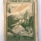 VRAJA BUCEGILOR NESTOR URECHIA Turing Club Romania 1926 prima editie