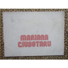 CATALOG DE EXPOZITIE MARIANA CIUBOTARU