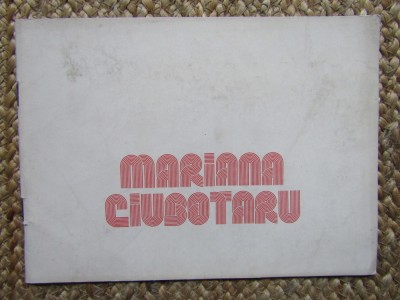 CATALOG DE EXPOZITIE MARIANA CIUBOTARU foto
