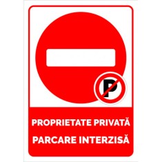 Proprietate privata parcare interzisa foto