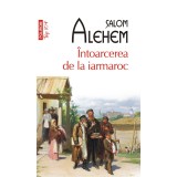 Intoarcerea de la iarmaroc | Salom Alehem