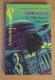 The Fifth Head of Cerberus - Gene Wolfe (SF Masterworks)