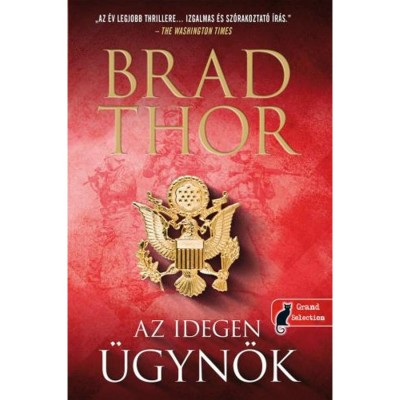 Az idegen &amp;uuml;gyn&amp;ouml;k - Brad Thor foto