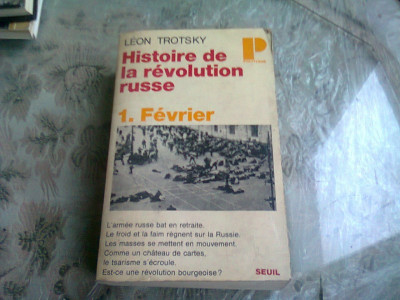 HISTOIRE DE LA REVOLUTION RUSSE - LEON TROTSKY VOL.1 FEVRIER (CARTE IN LIMBA FRANCEZA) foto