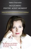 Multumesc pentru acest moment - Valerie Trierweiler