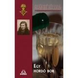 Egy hord&oacute; bor - Kos&aacute;ryn&eacute; R&eacute;z Lola