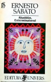 Cumpara ieftin Abaddon, exterminatorul - 1997 - Ernesto Sabato ($S241)