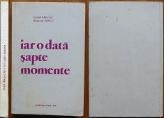 Israel Marcus ( Marius Mircu ), Iar odata sapte momente din istoria evreilor din Romania, Israel, 1988, editia 1 cu autograf, tiraj 101 exemplare