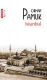 Istanbul | Orhan Pamuk, Polirom