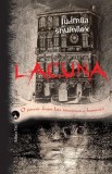 Lacuna. O poveste despre faţa &icirc;ntunecată a frumuseţii - Ludmila Shumilov - Paperback brosat - Roman despre tragedie.