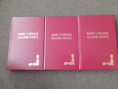 MARI CAPITANI AI LUMII ANTICE (volumul I, II, III) - D. TUDOR LEGATE DE LUX foto