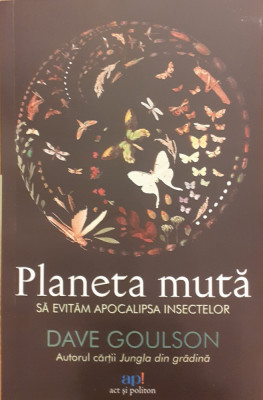 Planeta muta. Sa evitam apocalipsa insectelor foto