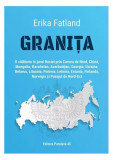 Granița. O călătorie &icirc;n jurul Rusiei - Paperback brosat - Erika Fatland - Paralela 45