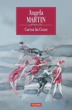 Roman "Cartea lui Cezar" de Angela Martin, Editura Polirom, Paperback Brosat, Anii 70