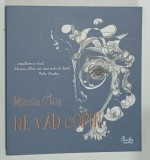 NE VAD COPIII , POEZII de MARIAN STAN , 2009