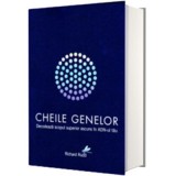 Cheile genelor. Decodeaza scopul superior ascuns in ADN-ul tau. Editie cartonata in cutie - Richard Rudd