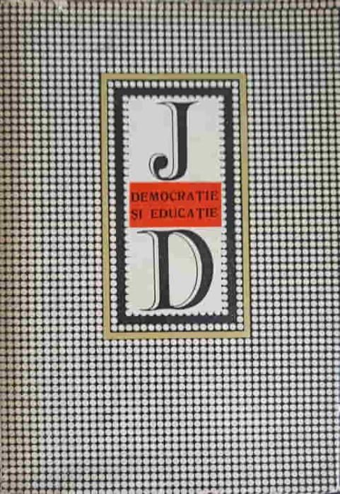 DEMOCRATIE SI EDUCATIE-JOHN DEWEY-218802