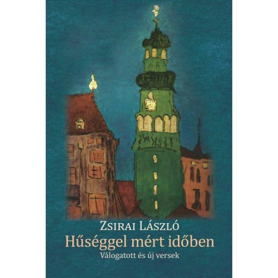 Hűs&amp;eacute;ggel m&amp;eacute;rt időben - Zsirai L&amp;aacute;szl&amp;oacute; foto
