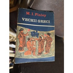 Vechii greci - M. I. Finley