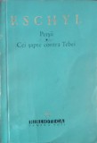 Persii &amp; Cei Sapte Contra Tebei - Eschyl, 1960, BPT, Teatru, Literatura Romana, Editura Pentru Literatura si Arta, Paperback