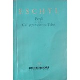 PERSII. CEI SAPTE CONTRA TEBEI-ESCHYL-199220