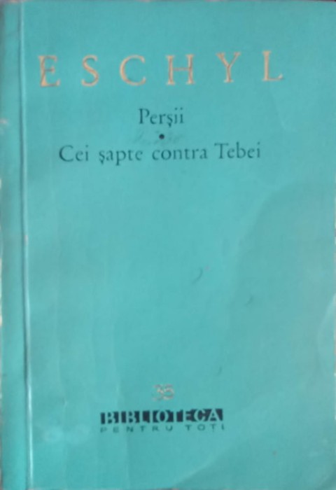 PERSII. CEI SAPTE CONTRA TEBEI-ESCHYL-199220