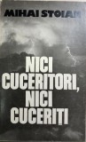 Nici cuceritori, nici cuceriti Mihai Stoian, 1981, Eminescu