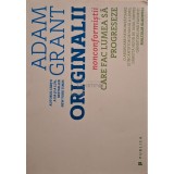 Adam Grant - Originalii (Editia: 2016)