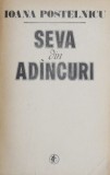 Seva din adancuri - Ioana Postelnicu - Roman