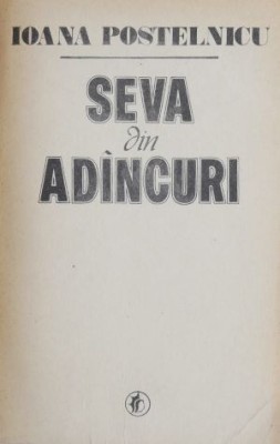 Seva din adancuri - Ioana Postelnicu foto