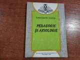 Pedagogie si axiologie de Constantin Cucos
