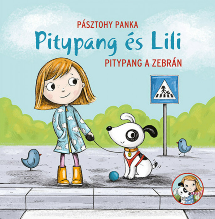 Pitypang a zebr&aacute;n - Pitypang &eacute;s Lili - P&aacute;sztohy Panka