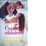 Capcana casniciei - Jennifer Probst
