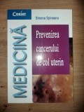 Prevenirea cancerului de col uterin- Simona Spineanu