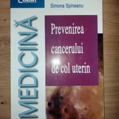 Prevenirea cancerului de col uterin- Simona Spineanu