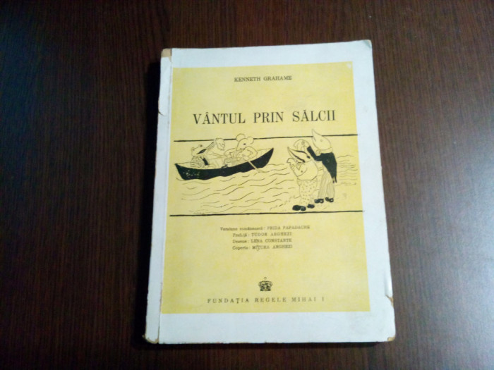 VANTUL PRIN SALCII - Kenneth Grahame - FRIDA PAPADACHE (autograf) -1945, 183 p.