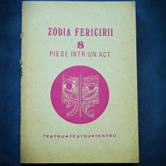 ZODIA FERICIRII - TEATRU - 8 PIESE INTR-UN ACT