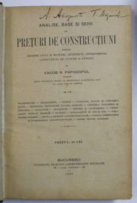 ANALISE , BASE SI SERII DE PRETURI DE CONSTRUCTIUNI ..de YACOB N. PAPADOPOL , 1897 foto