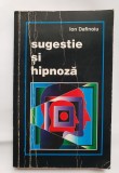 Sugestie și hipnoză - Ion Dafinoiu