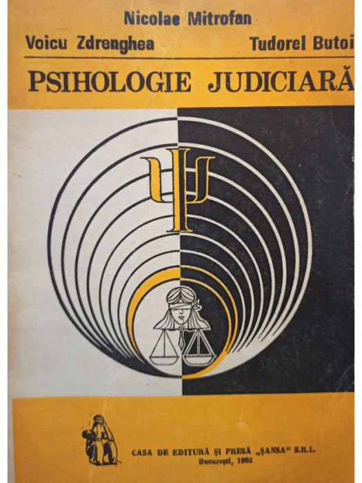 Nicolae Mitrofan - Psihologie judiciara (editia 1992)