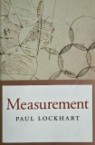 Measurement - Paul Lockhart (editie in limba engleza)