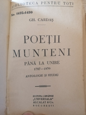 Gh. Cardas - Poetii Munteni pana la Unire 1787-1859 - Antologie si Studiu, 1937 foto