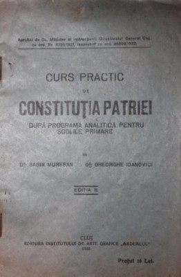 CURS PRACTIC DE CONSTITUTIA PATRIEI DUPA PROGRAMA ANALITICA PENTRU SCOLILE PRIMARE foto