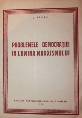 PROBLEMELE DEMOCRATIEI IN LUMINA MARXISMULUI foto