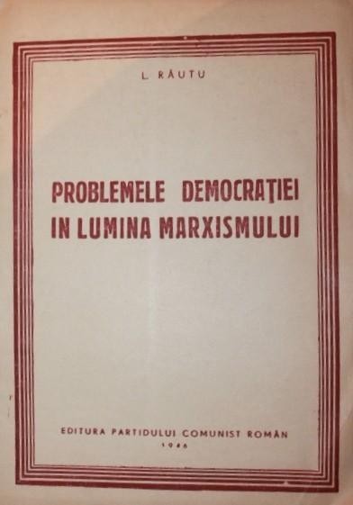 PROBLEMELE DEMOCRATIEI IN LUMINA MARXISMULUI