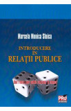 Introducere in relatii publice - Marcela Monica Stoica