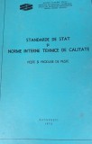 STANDARDE DE STAT NORME INTERNE SI TEHNICE DE CALITATE PESTE SI PRODUSE DIN PESTE
